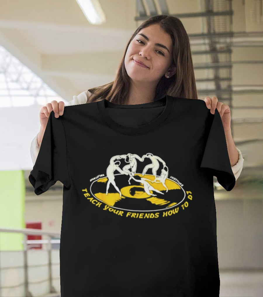 Matisse Dance Marina Bay Institute Teach Your Friends How To DJ T-Shirt