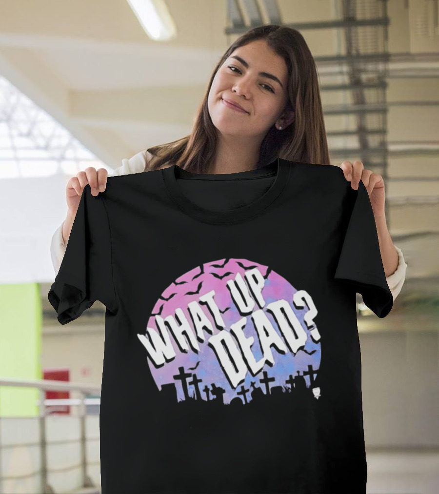 What Up Dead Graveyard Moon Bats Spooky T-Shirt