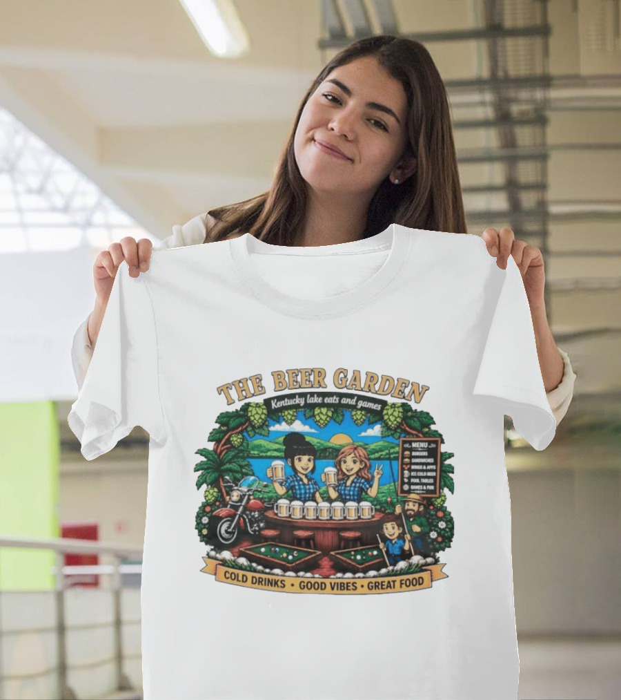 The Beer Garden Kentucky Lake Eats And Games Cold Drinks Good Vibes Great Food Burgers Sandwiches Wings Apps Relaxing Pool Tables Fun T-Shirt