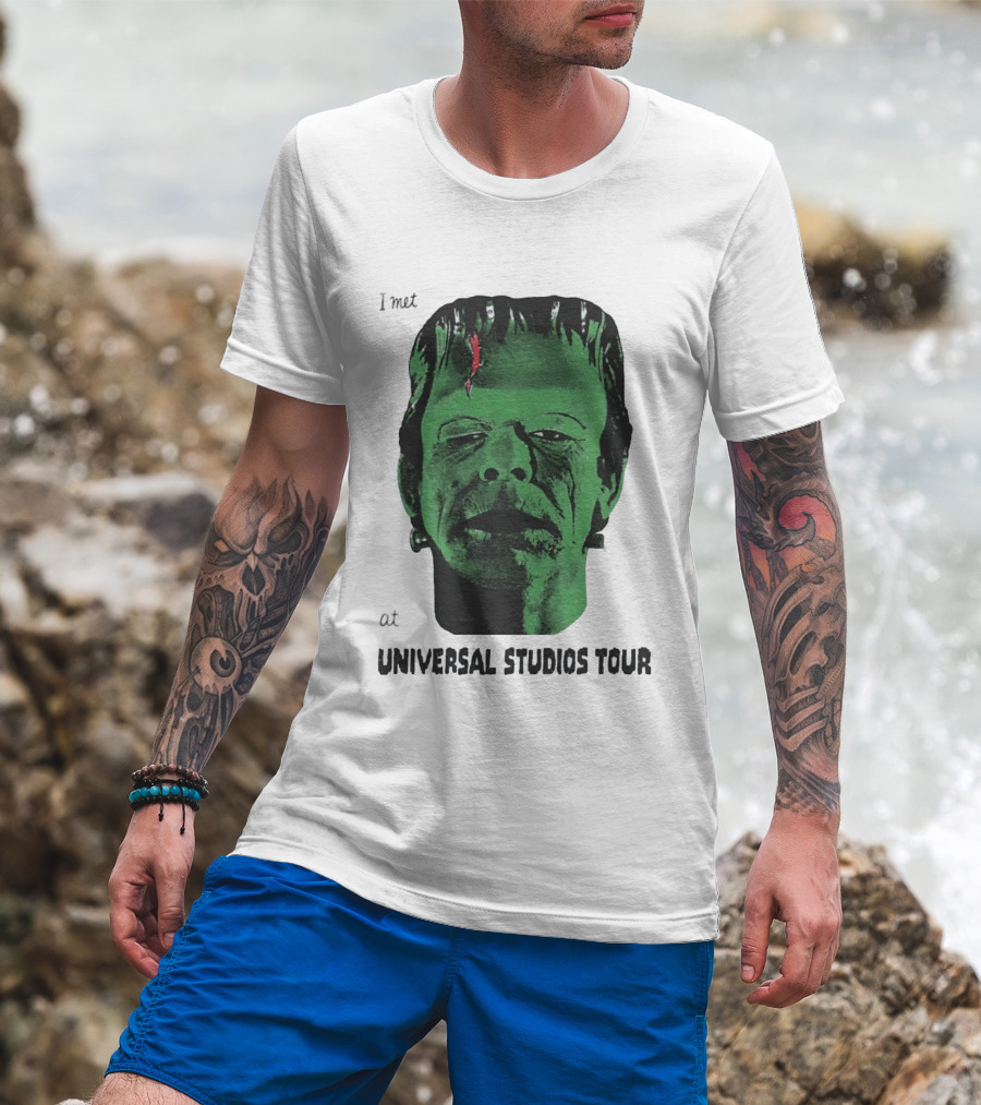 I Met Frankenstein At Universal Studios Tour Monster Fan Souvenir T-Shirt