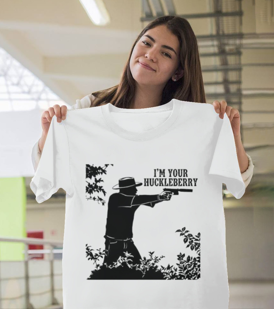 I'm Your Huckleberry Western Silhouette With Gun T-Shirt