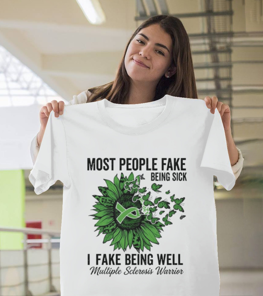 Most People Fake Being Sick I Fake Being Well T-Shirt
