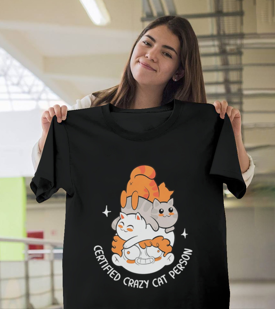 Certified Crazy Cat Person Playful Cartoon Cats T-Shirt