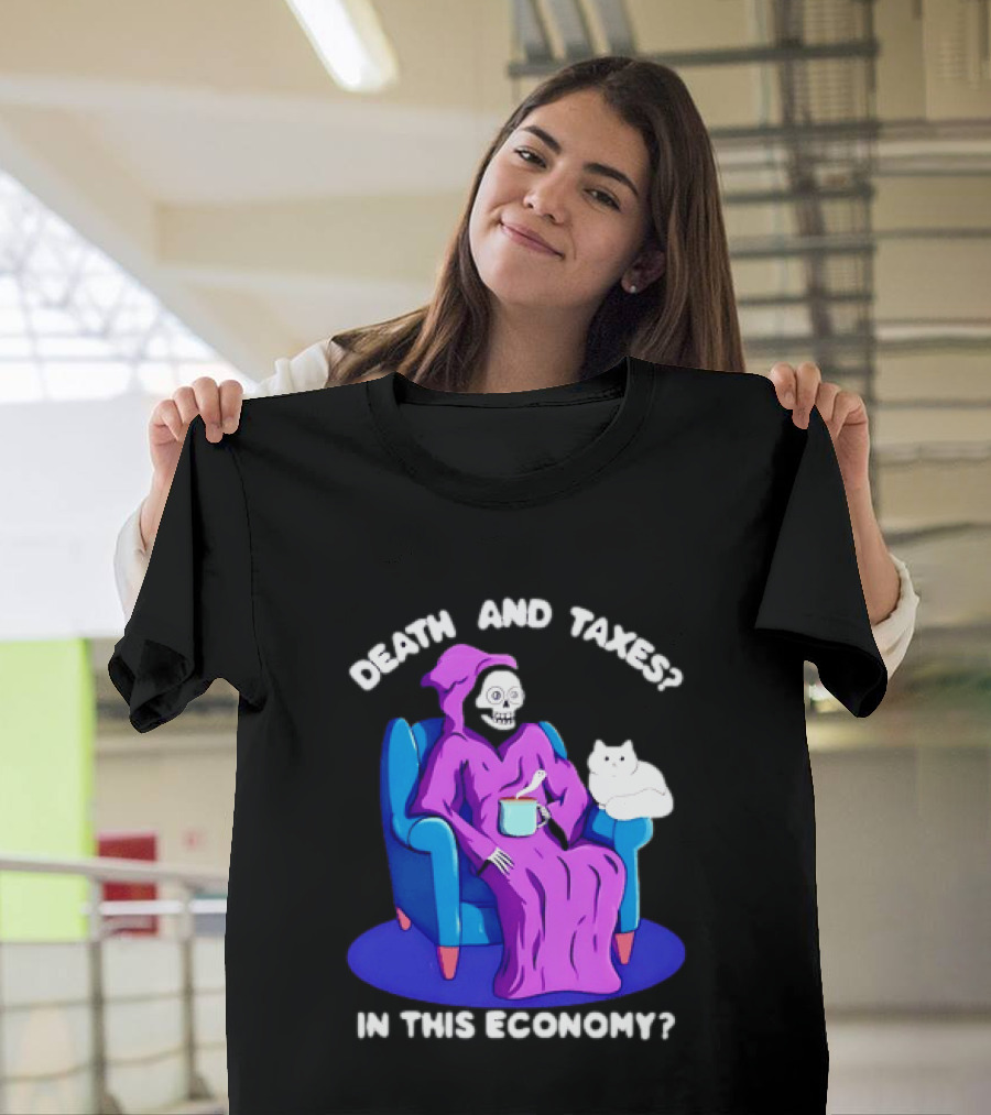 Death And Taxes Grim Reaper With Cat In This Economy T-Shirt