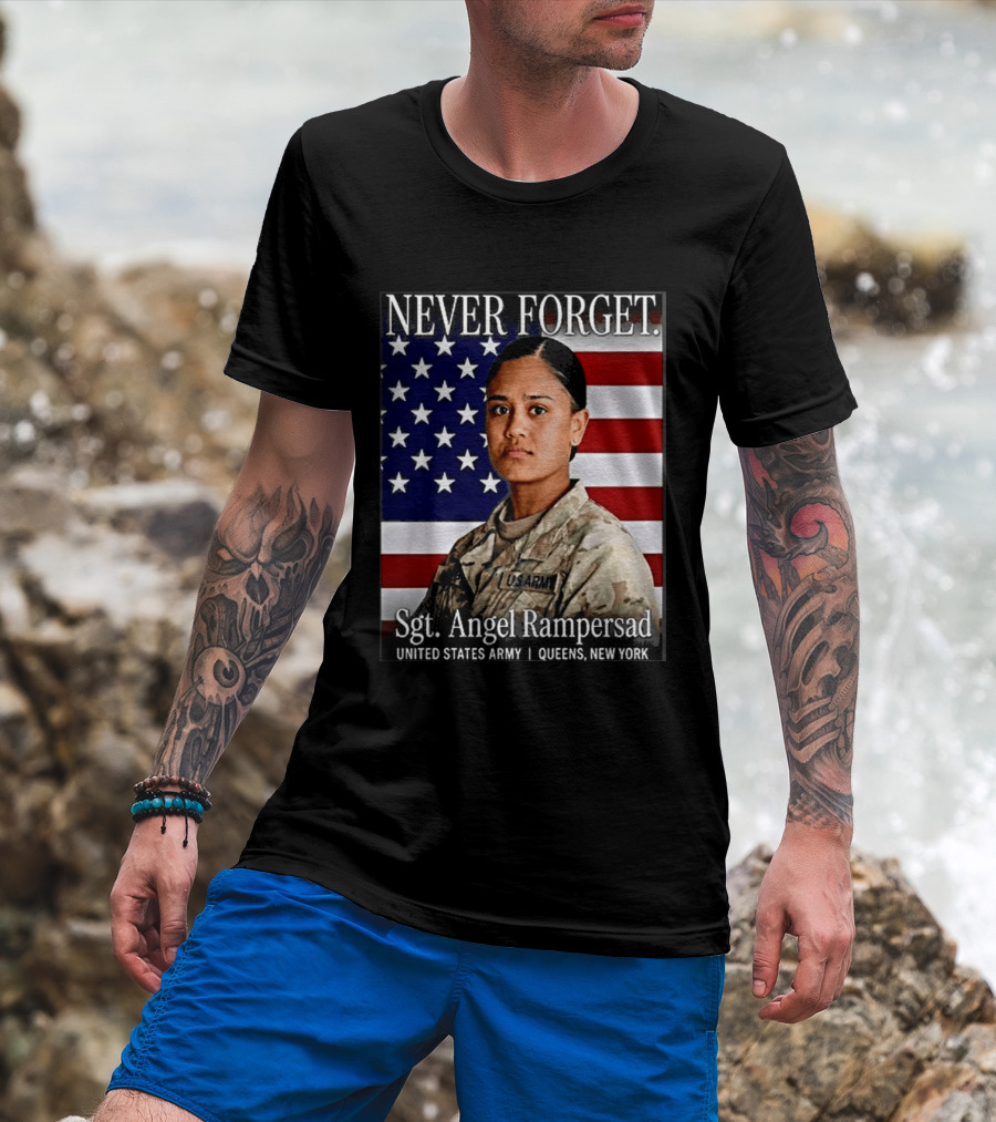 Never Forget Sgt Angel Rampersad United States Army Queens New York American Flag T-Shirt