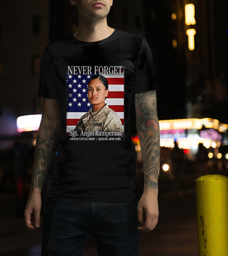 Never Forget Sgt Angel Rampersad United States Army Queens New York American Flag T-Shirt