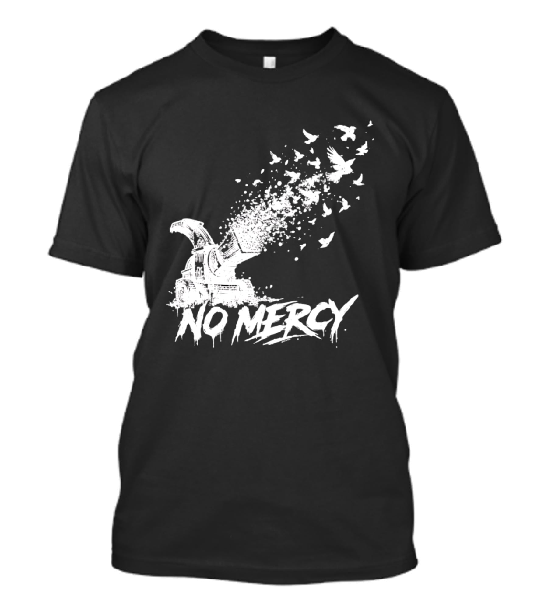 No Mercy Wood Chipper Bird Shredder T-Shirt
