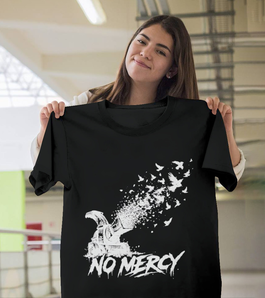No Mercy Wood Chipper Bird Shredder T-Shirt
