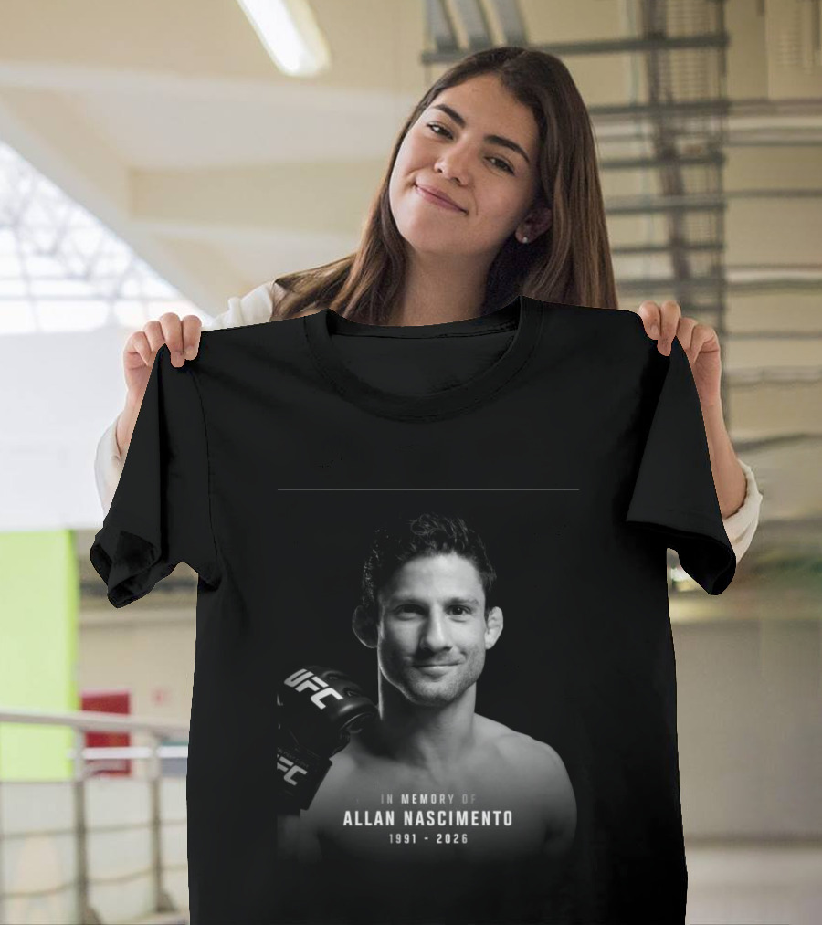 In Memory Of Allan Nascimento 1991 2026 UFC T-Shirt