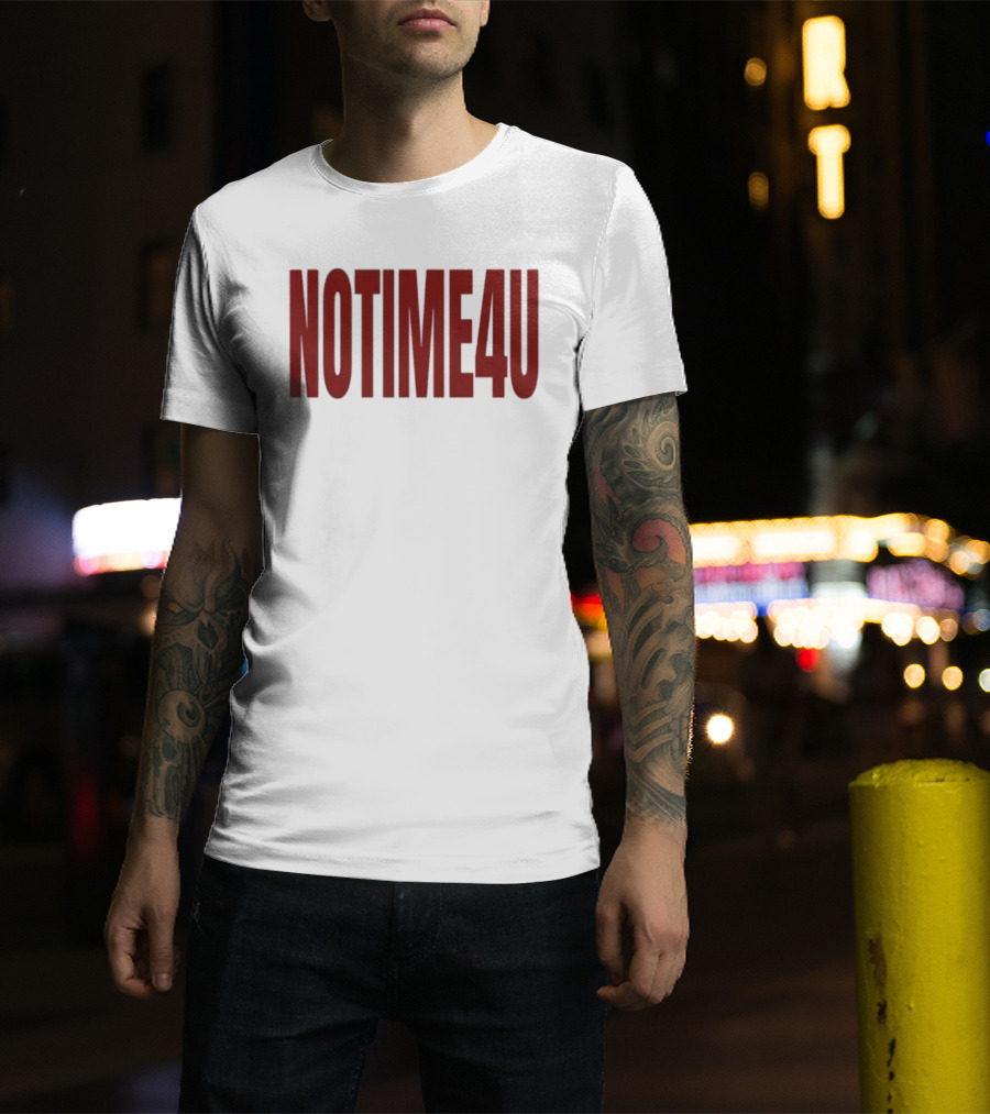 No Time 4 U Minimalist T-Shirt