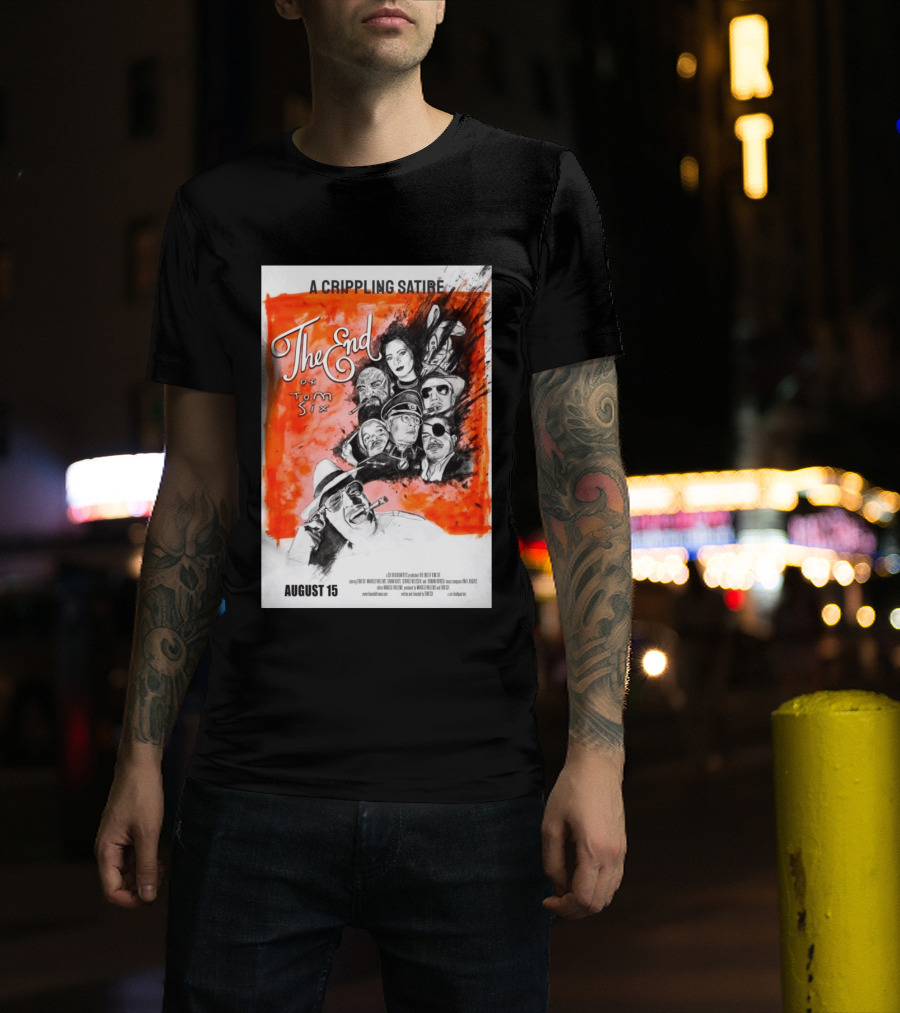 A Crippling Satire The End Of Tom Six August 15 Movie Art Comedy Satirical Characters T-Shirt