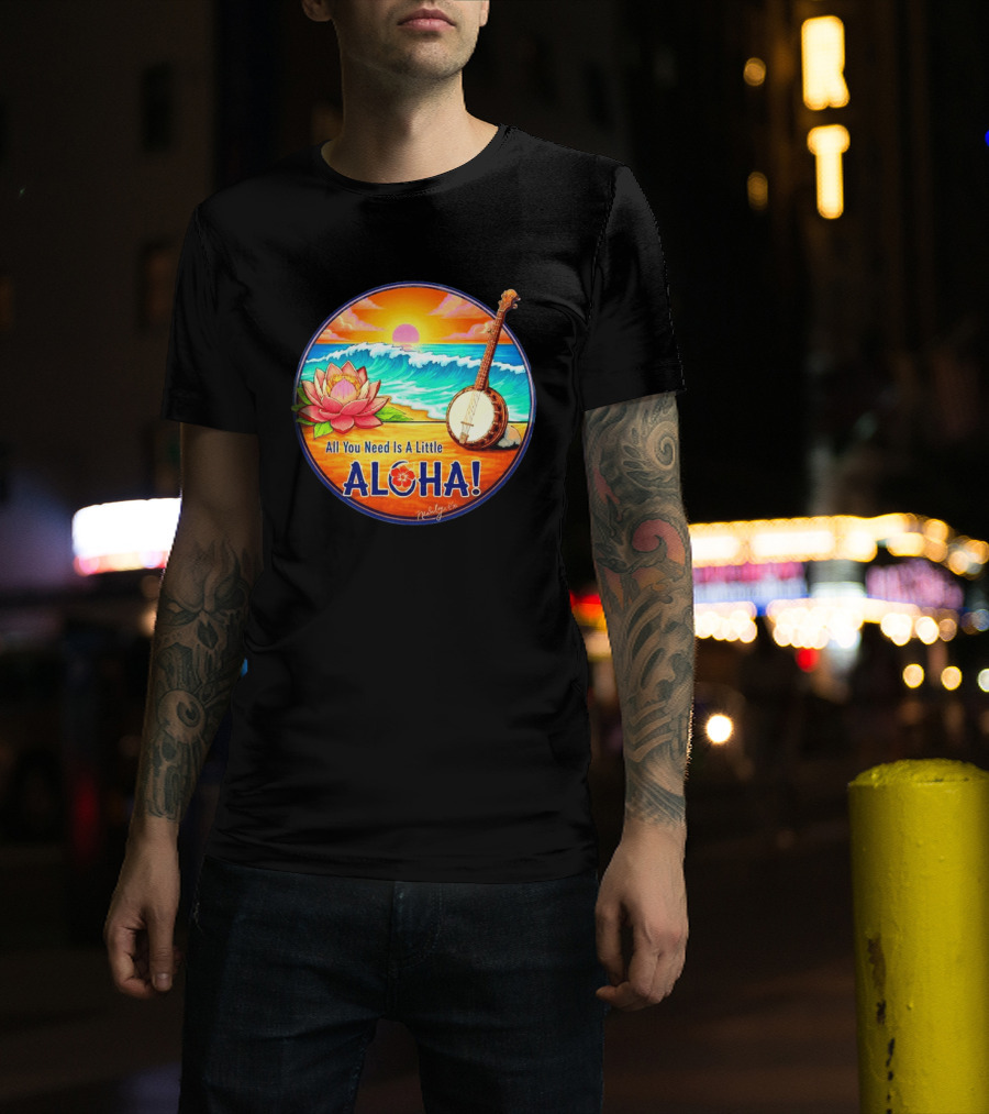 All You Need Is A Little Aloha Lotus Flower Sunset Ocean Banjo T-Shirt