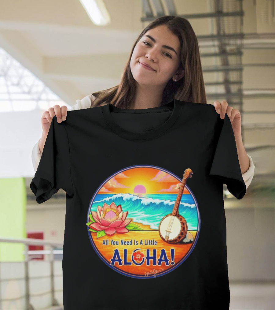 All You Need Is A Little Aloha Lotus Flower Sunset Ocean Banjo T-Shirt
