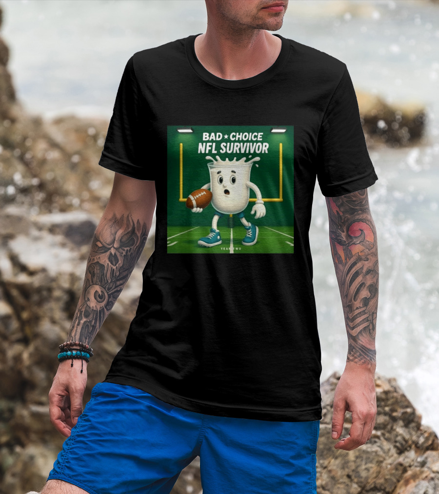 Bad Choice NFL Survivor Year Two Football Milk T-Shirt