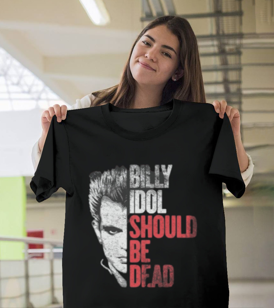 Billy Idol Should Be Dead Rock T-Shirt