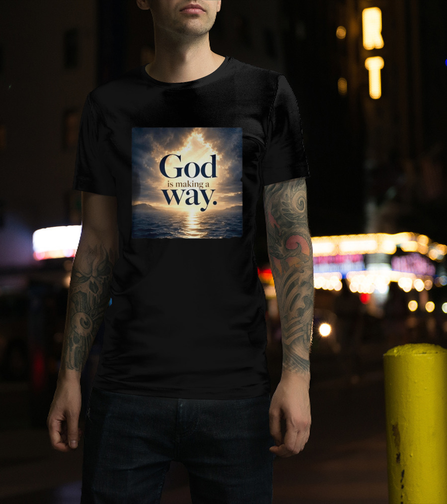 God Is Making A Way Sunset Ocean Sky Light Clouds T-Shirt