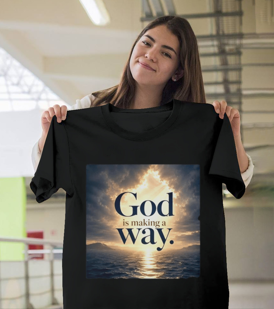 God Is Making A Way Sunset Ocean Sky Light Clouds T-Shirt