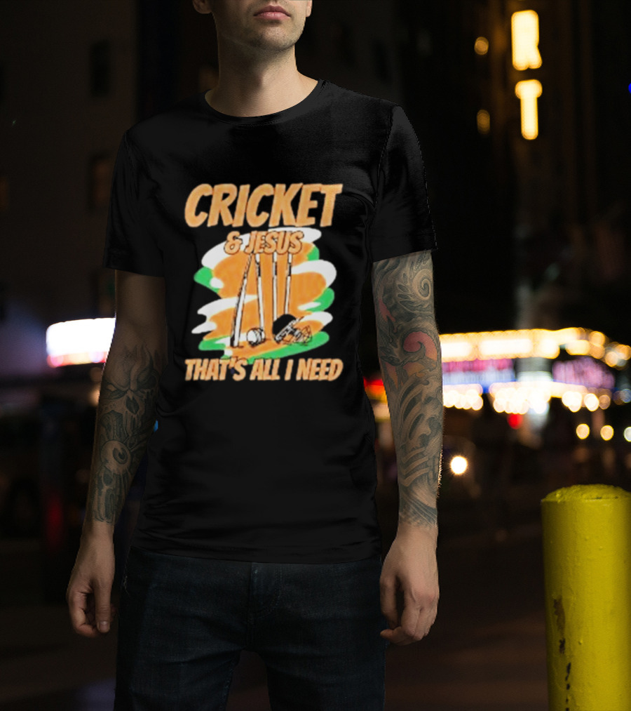 Cricket & Jesus That's All I Need Stumps Bails Bat And Ball T-Shirt