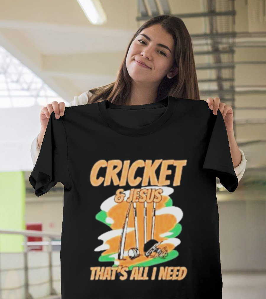 Cricket & Jesus That's All I Need Stumps Bails Bat And Ball T-Shirt