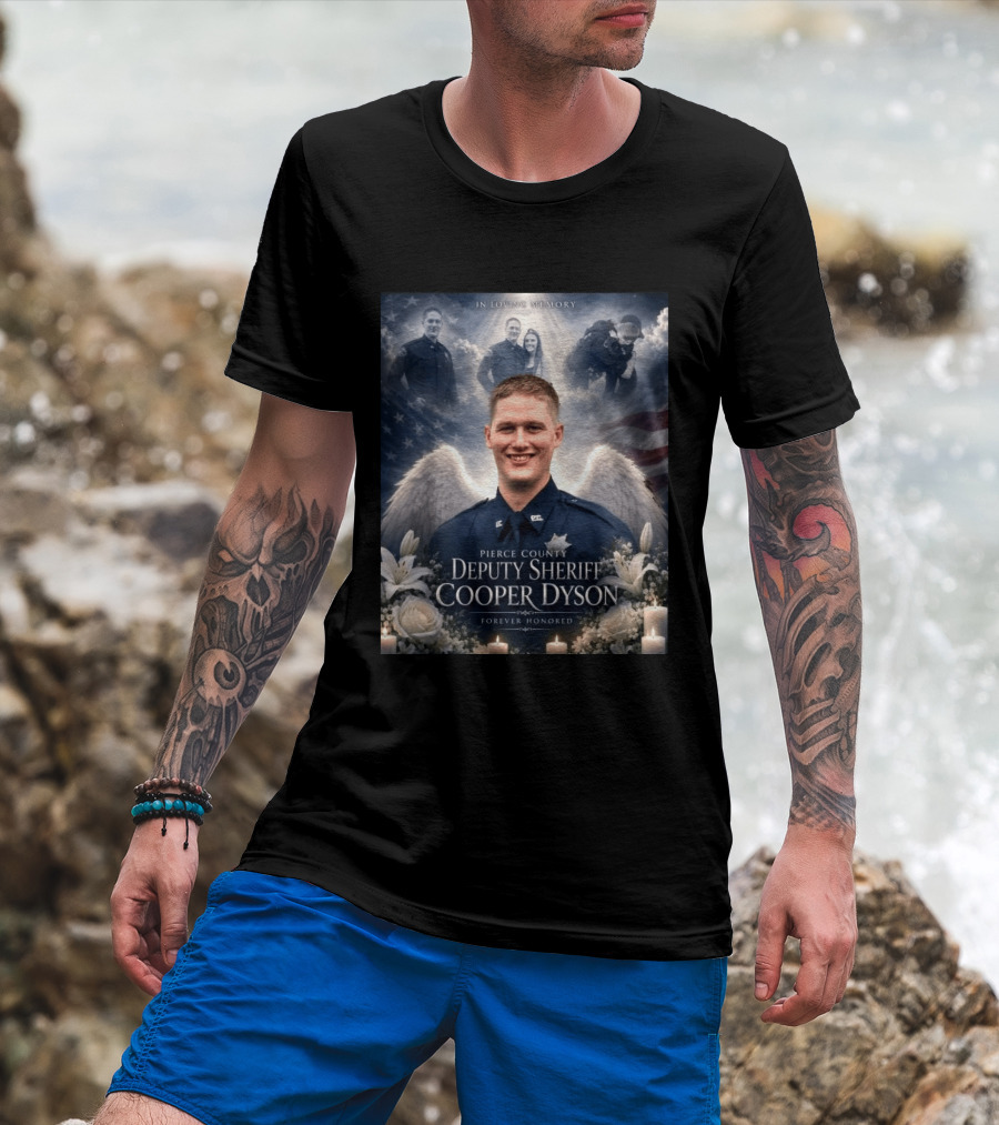 In Loving Memory Pierce County Deputy Sheriff Cooper Dyson Forever Honored Angel Wings American Flag Candles Lilies T-Shirt