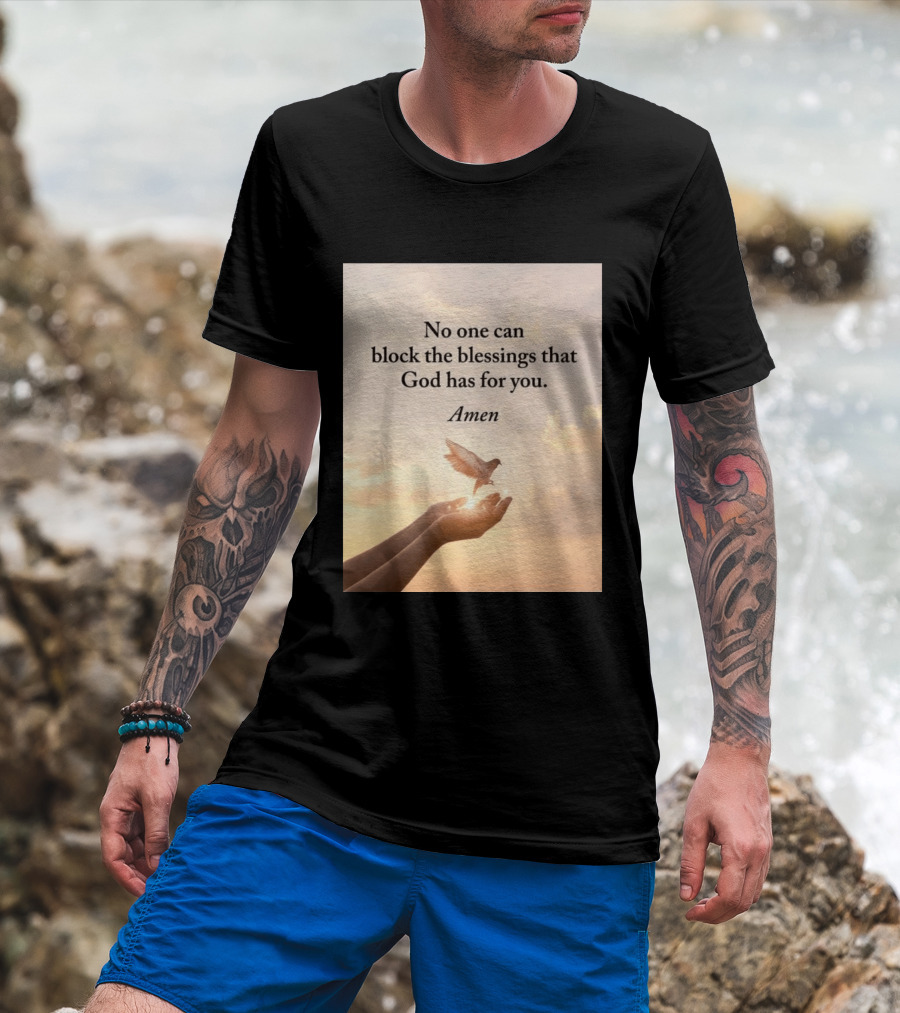 No One Can Block The Blessings That God Has For You Amen Hands Dove Sky Scene T-Shirt