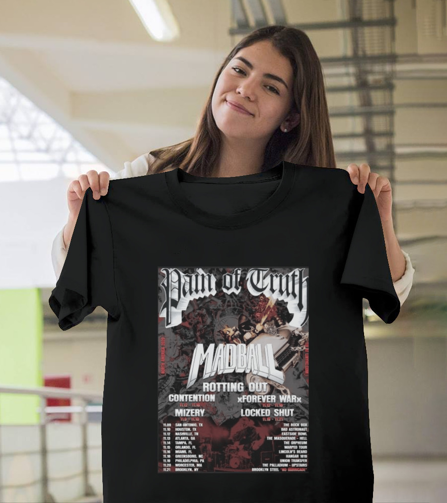 Pain Of Truth Madball Rotting Out Tour North America 2023 Contention Forever War Mizery Locked Shut T-Shirt