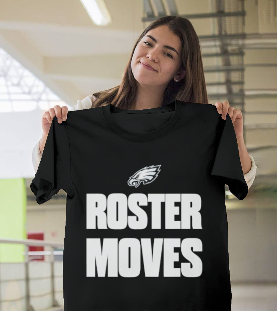 Philadelphia Eagles Roster Moves Team T-Shirt