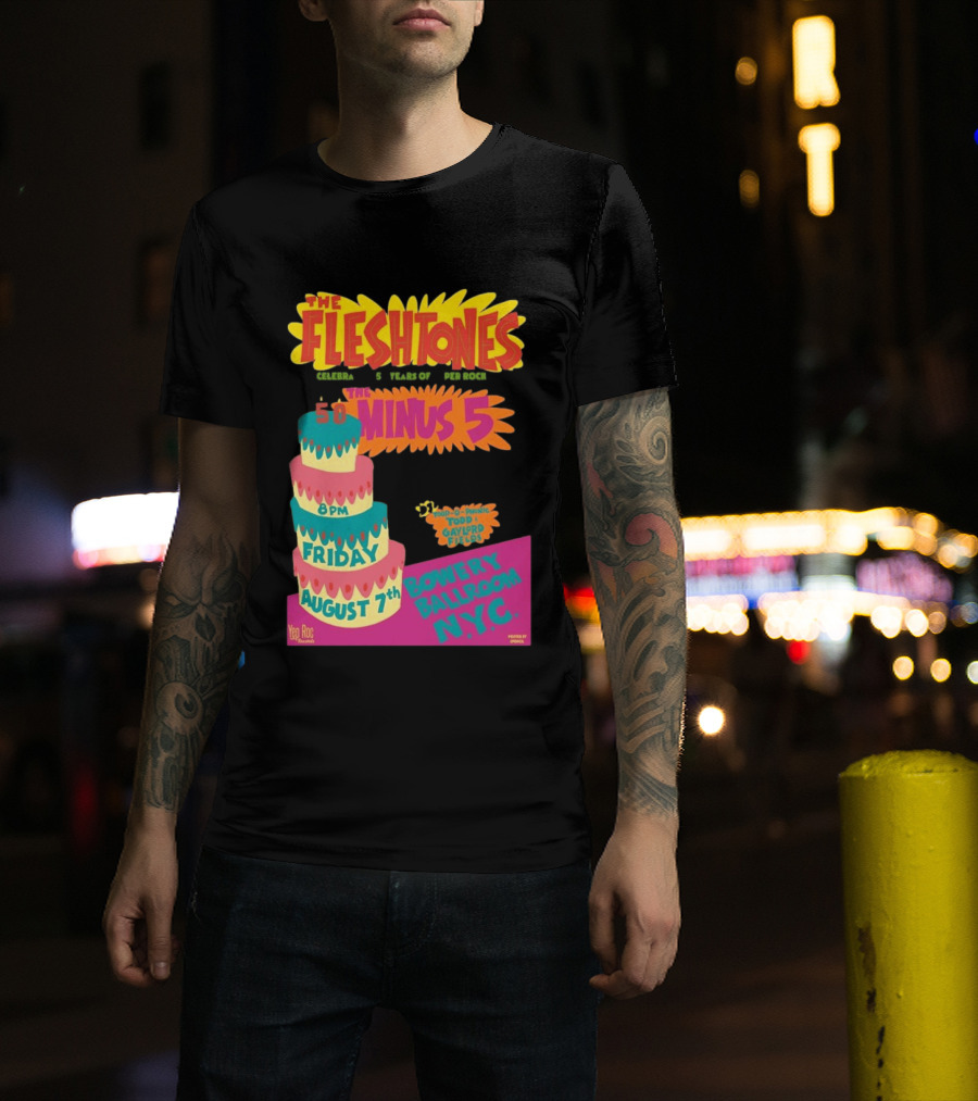 The Fleshtones And The Minus 5 Bowery Ballroom NYC August 7 Todd Gayford Fellers 2026 T-Shirt
