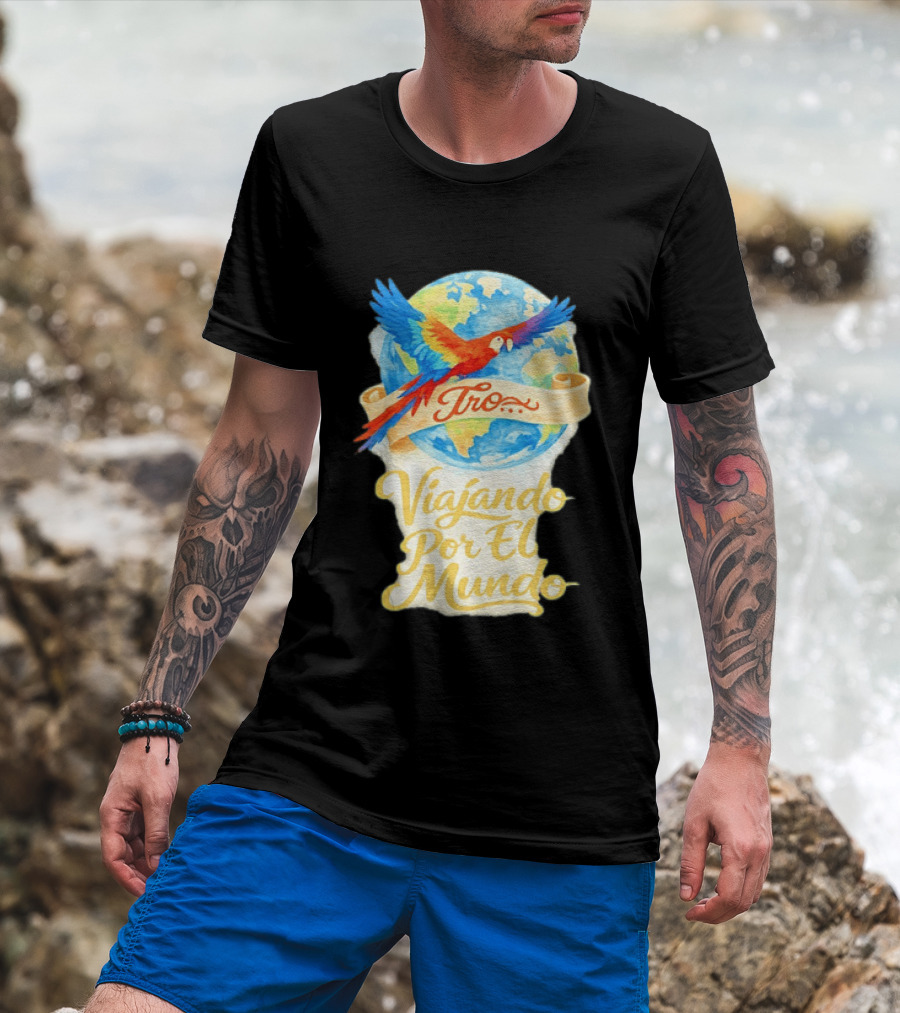 Tro Macaw Flying Across Globe Viaje Por El Mundo T-Shirt