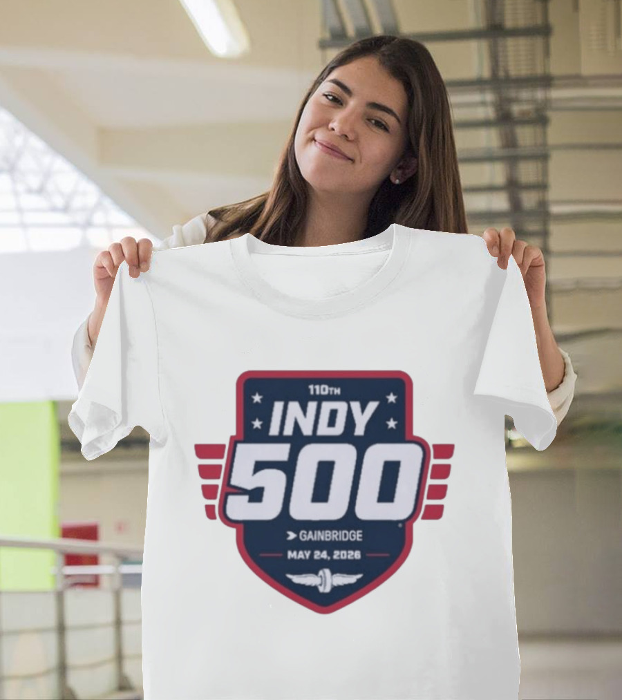 110th Indy 500 May 24 2026 Gainbridge T-Shirt