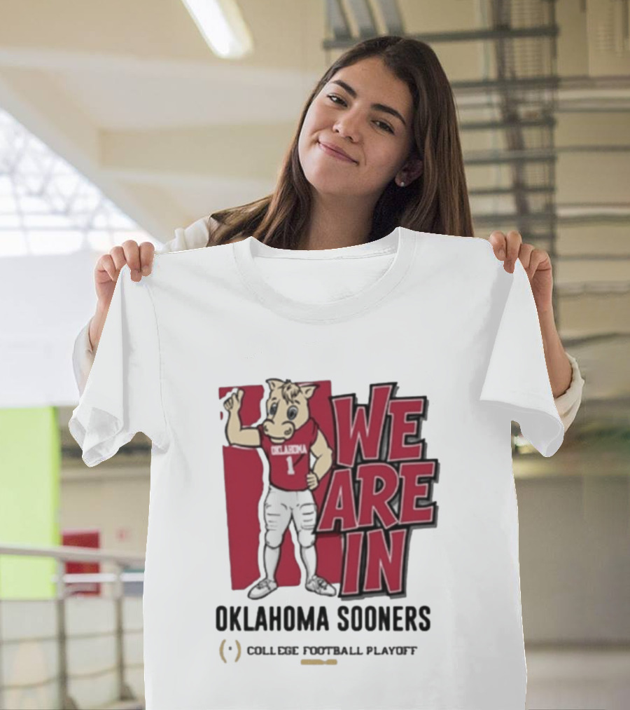 We Are In Oklahoma Sooners College Football Playoff 2025 T-Shirt