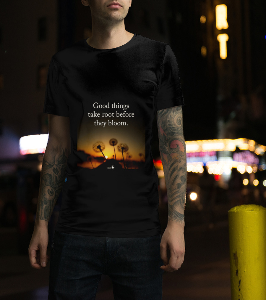 Good Things Take Root Before They Bloom Dandelion Sunset T-Shirt