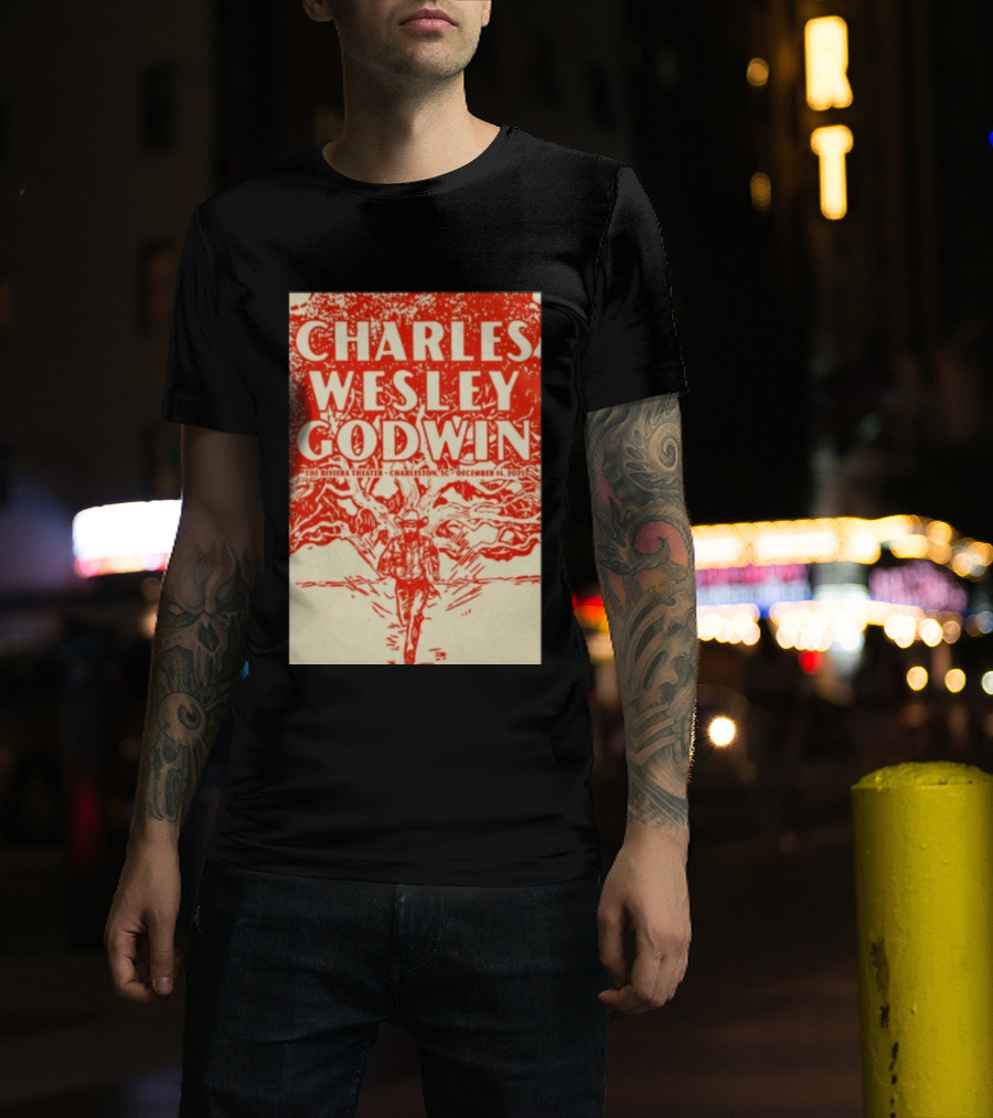 Charles Wesley Godwin Live At The Riviera Theater Charleston SC December 14 2025 T-Shirt
