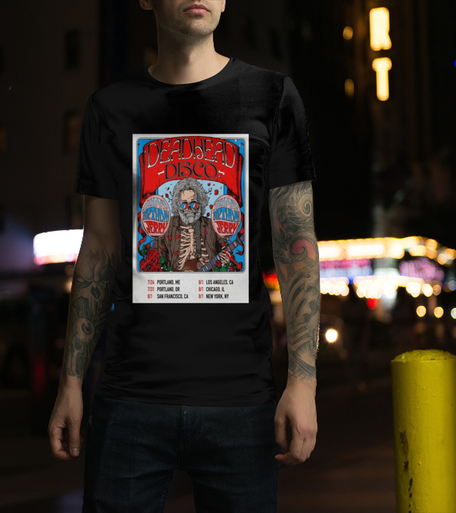 Deadhead Disco Happy Birthday Jerry 2026 Portland Chicago San Francisco New York T-Shirt