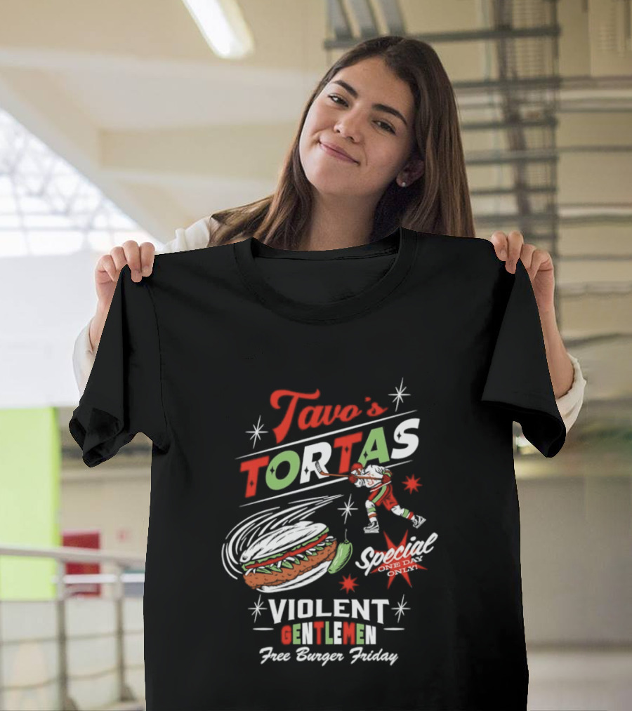Tavo's Tortas Violent Gentlemen Free Burger Friday Special One Day Only Hockey Player Flying Torta Jalapeno T-Shirt