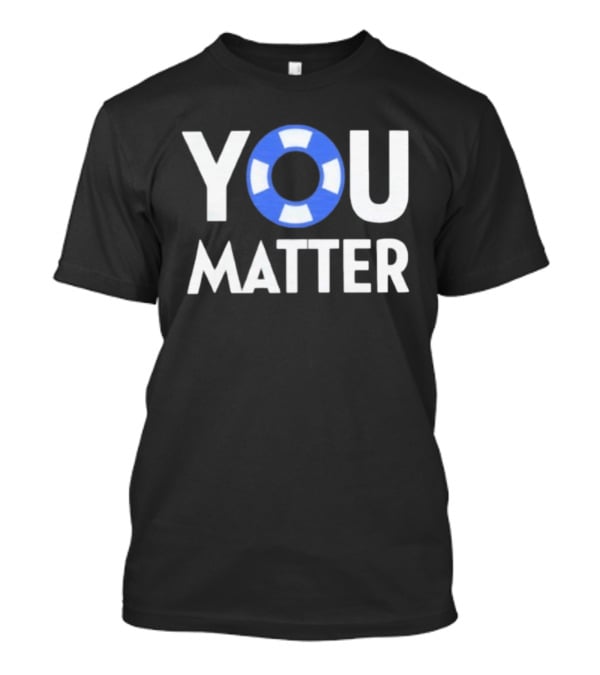 YOU Matter Lifebuoy Symbol Blue White T-Shirt