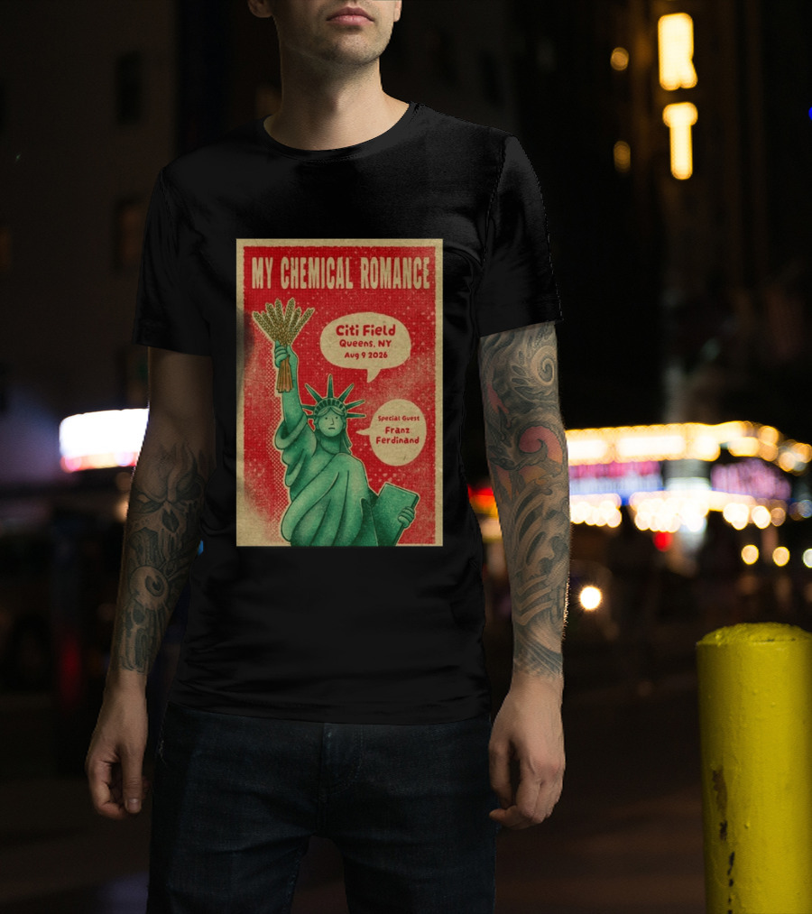 My Chemical Romance Citi Field Queens NY August 9 2026 Special Guest Franz Ferdinand Statue Of Liberty T-Shirt