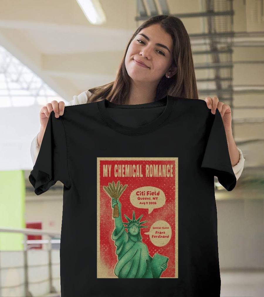 My Chemical Romance Citi Field Queens NY August 9 2026 Special Guest Franz Ferdinand Statue Of Liberty T-Shirt