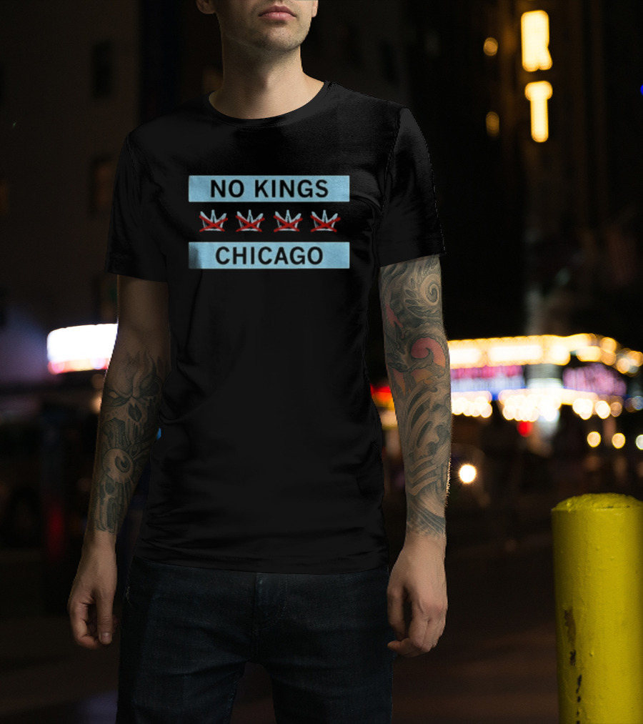 No Kings Chicago Flag Three Crossed Crowns T-Shirt