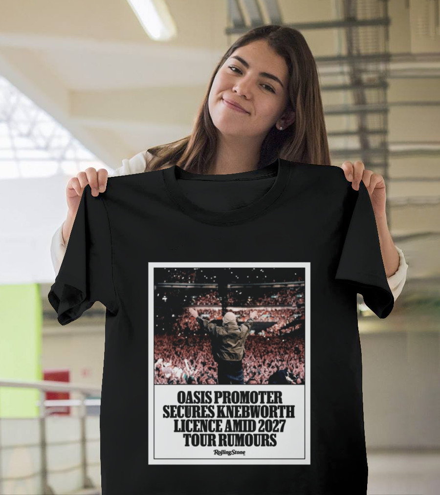 Rolling Stone Oasis Promoter Secures Knebworth Licence Amid 2027 Tour Rumours T-Shirt