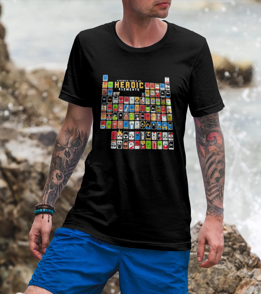 Periodic Table Of Heroic Elements Superhero Chart T-Shirt