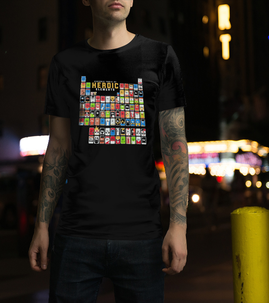 Periodic Table Of Heroic Elements Superhero Chart T-Shirt
