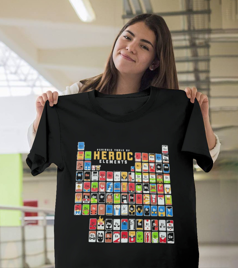 Periodic Table Of Heroic Elements Superhero Chart T-Shirt