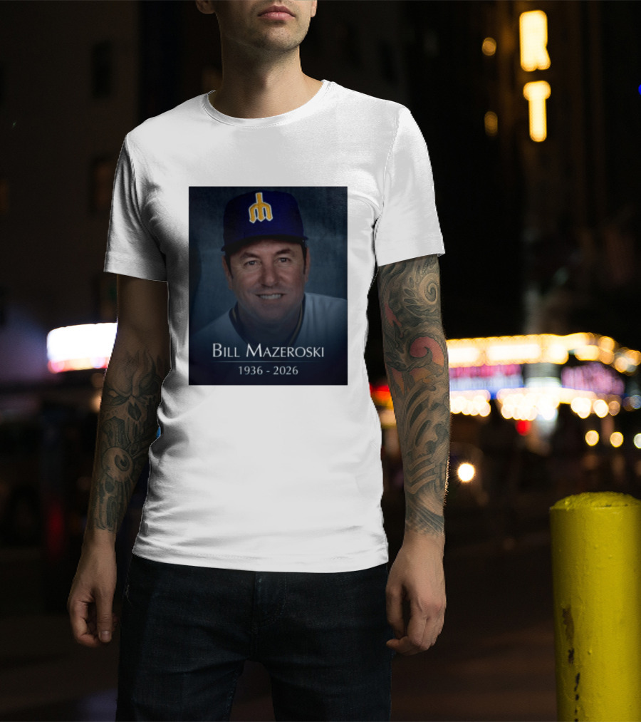 Bill Mazeroski National Baseball Hall Of Fame 1936 2026 Mariners Coach T-Shirt