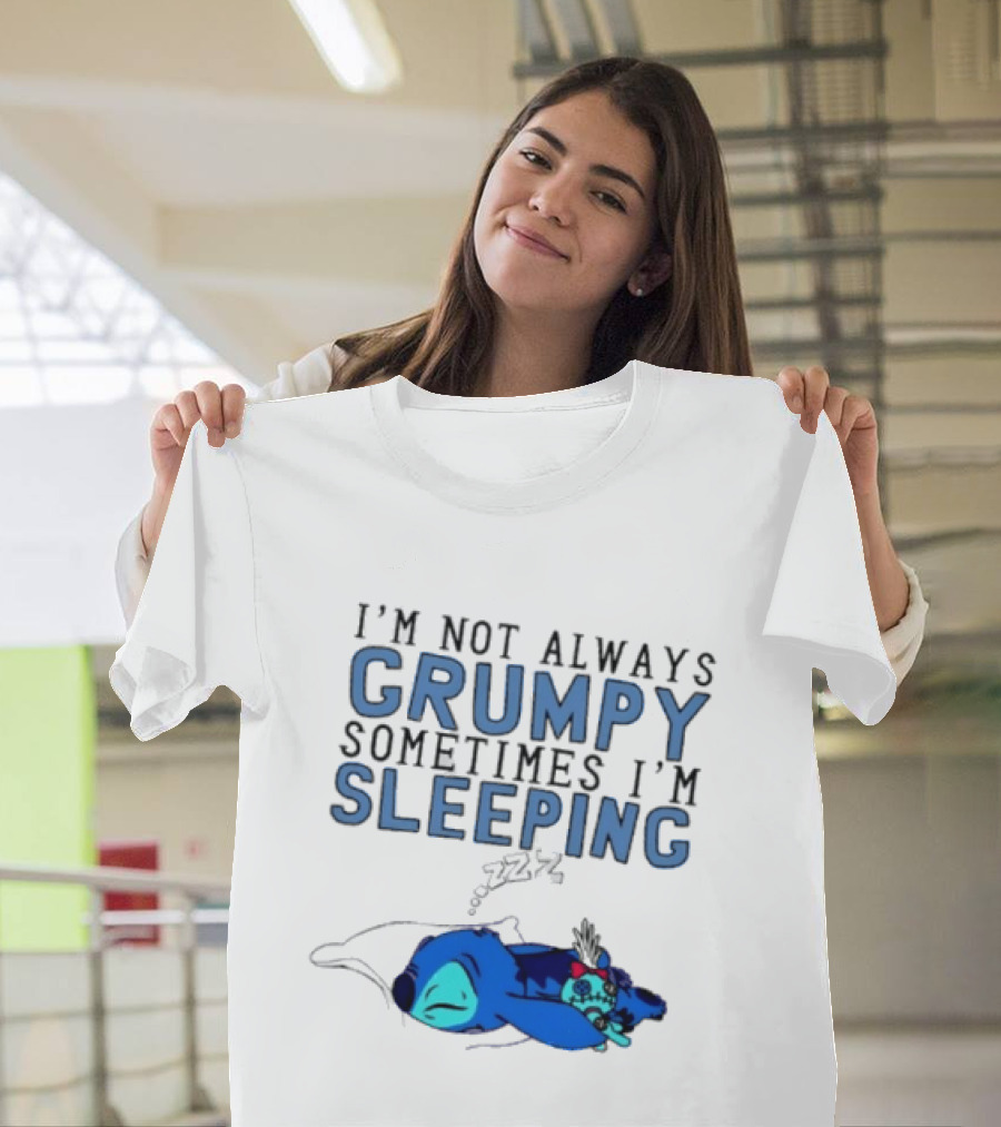 Stitch I'm Not Always Grumpy Sometimes I'm Sleeping Zzz T-Shirt