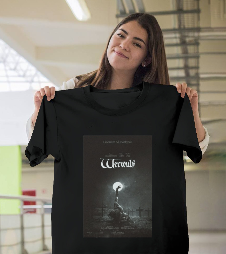 Devoureth All Mankynde Werwulf Aaron Taylor Johnson Willem Dafoe Lily Rose Depp Christmas 2026 T-Shirt