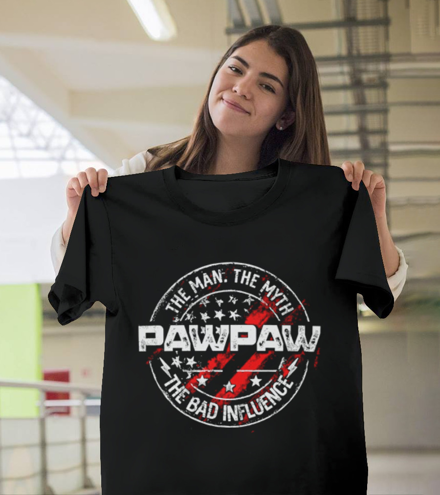 Pawpaw The Man The Myth The Bad Influence Stars And Stripes T-Shirt