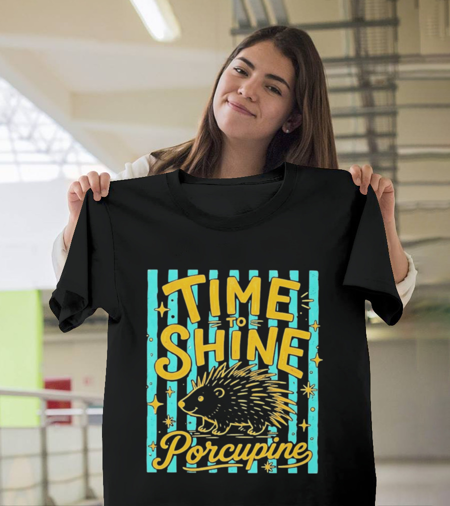 Time To Shine Porcupine Bright Animal Nature T-Shirt