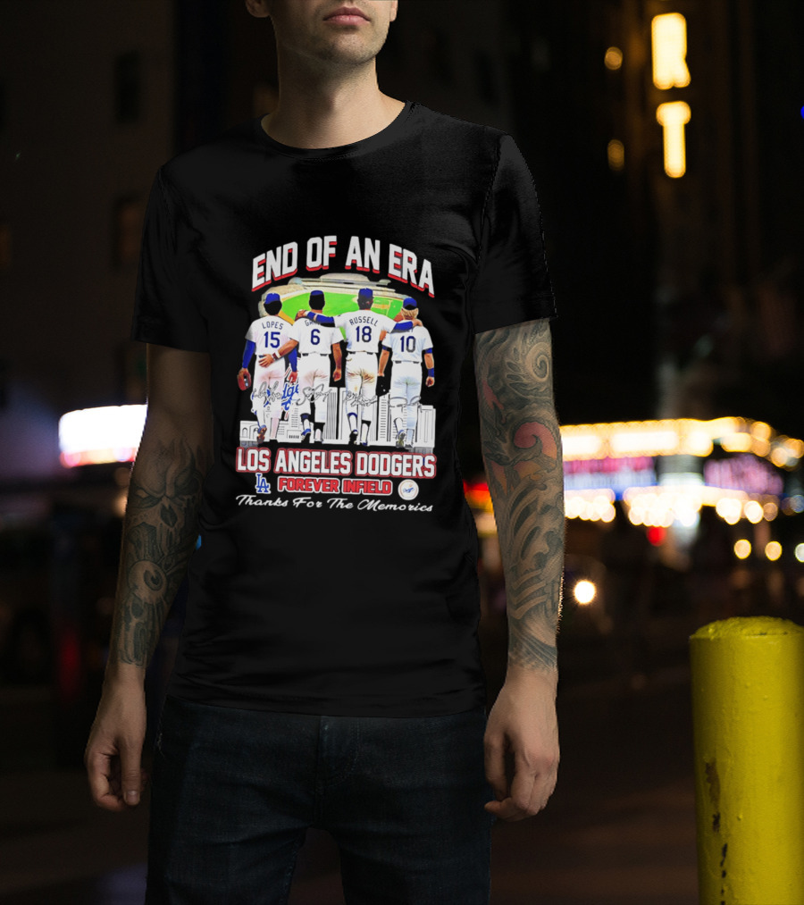 End Of An Era Los Angeles Dodgers Forever Infield Thanks For The Memories Lopes Garvey Russell Cey T-Shirt