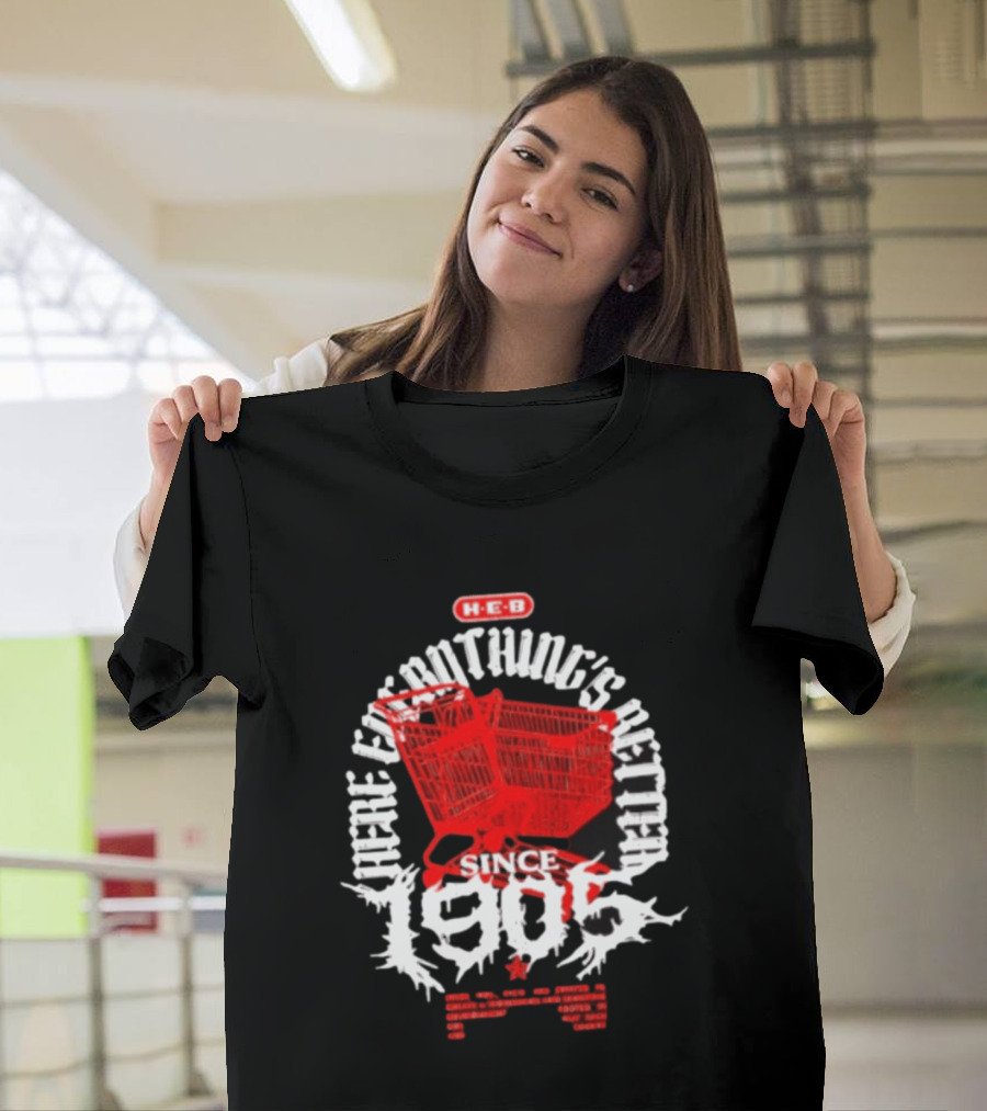 HEB Everything's Better Red Shopping Cart Since 1905 T-Shirt